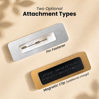 Pin fastener and magnetic clip attachment options for the metal engraved name tag